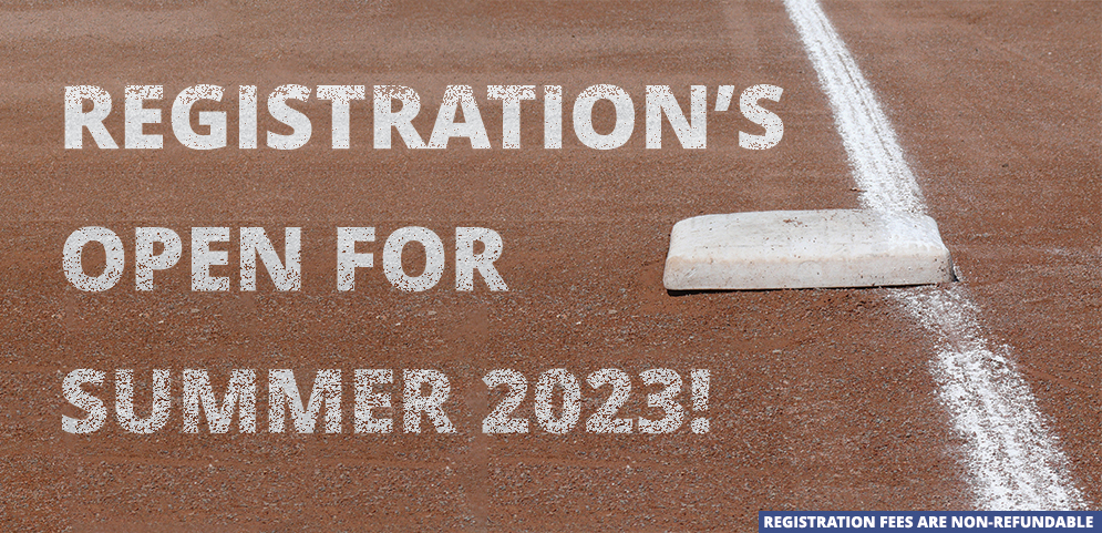 Registration for Summer 2023 Is Open!