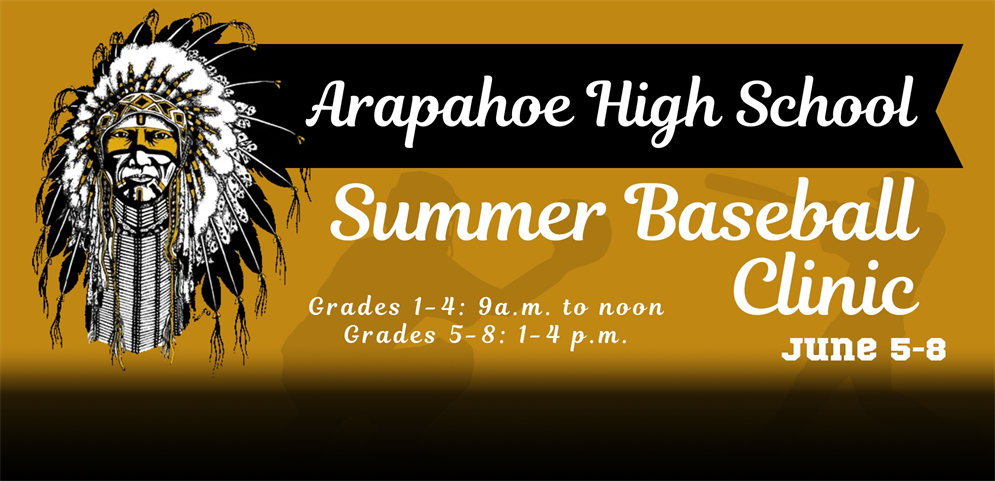 Sign up for the Arapahoe H.S. 2023 Summer Baseball Clinic